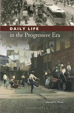 Seller image for Daily Life in the Progressive Era for sale by GreatBookPrices