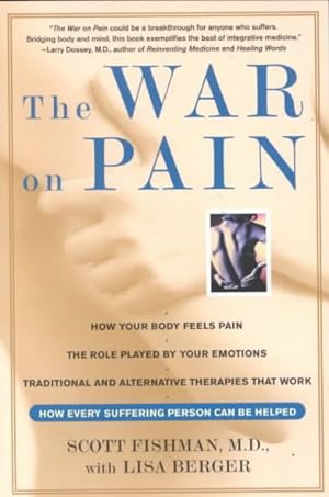 Seller image for War on Pain : How Breakthroughs in the New Field of Pain Medicine Are Turning the Tide Against Suffering for sale by GreatBookPrices