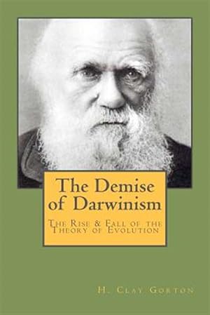 Seller image for The Demise of Darwinism for sale by GreatBookPrices