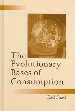 Imagen del vendedor de Evolutionary Bases of Consumption a la venta por GreatBookPrices