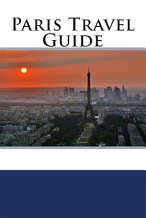Seller image for Paris Travel Guide for sale by GreatBookPrices