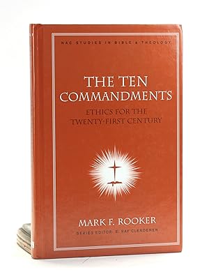 Bild des Verkufers fr The Ten Commandments: Ethics for the Twenty-First Century (New American Commentary Studies in Bible and Theology) zum Verkauf von Arches Bookhouse