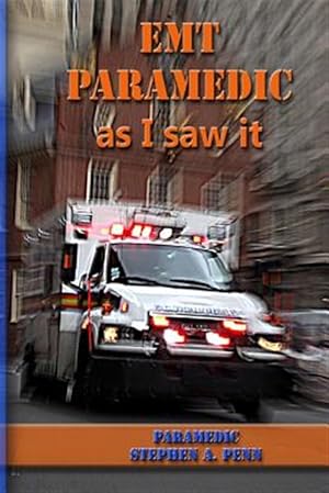Imagen del vendedor de Emt Paramedic As I Saw It a la venta por GreatBookPrices