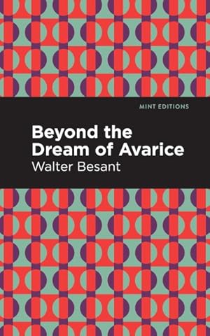 Image du vendeur pour Beyond the Dreams of Avarice mis en vente par GreatBookPrices