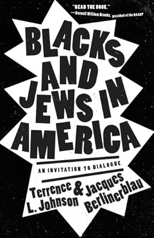 Seller image for Blacks and Jews in America : An Invitation to Dialogue for sale by GreatBookPrices