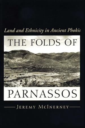 Seller image for Folds of Parnassos : Land and Ethnicity in Ancient Phokis for sale by GreatBookPrices