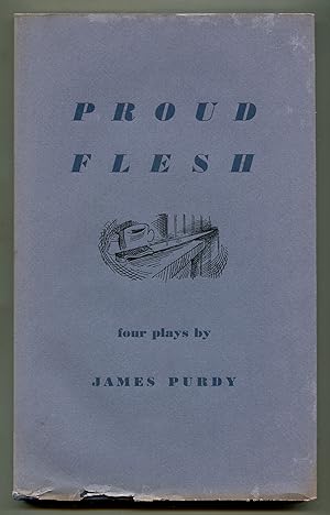 Image du vendeur pour Proud Flesh: Four Short Plays mis en vente par Between the Covers-Rare Books, Inc. ABAA