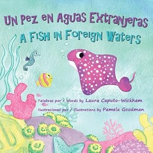 Bild des Verkufers fr Un Pez en Aguas Extranjeras, un Libro de Cumplea�os en Espa�ol e Ingl�s (Paperback or Softback) zum Verkauf von BargainBookStores