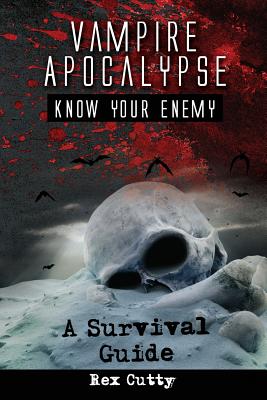 Image du vendeur pour Vampire Apocalypse: Know Your Enemy. A Survival Guide. (Paperback or Softback) mis en vente par BargainBookStores