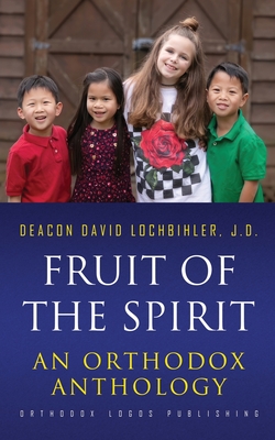 Seller image for Fruit of the Spirit: An Orthodox Anthology (Paperback or Softback) for sale by BargainBookStores