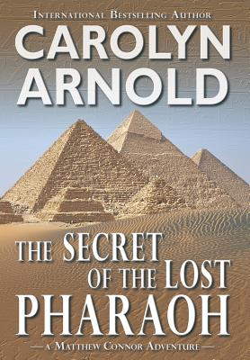Seller image for The Secret of the Lost Pharaoh (Hardback or Cased Book) for sale by BargainBookStores