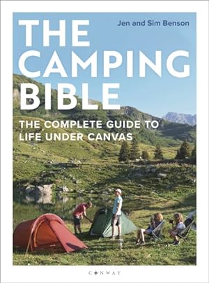Seller image for Camping Bible : The Complete Guide to Life Under Canvas for sale by GreatBookPrices