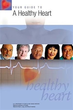 Image du vendeur pour Your Guide to a Healthy Heart mis en vente par GreatBookPrices