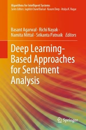 Seller image for Deep Learning Based Approaches for Sentiment Analysis for sale by GreatBookPrices