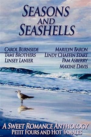 Bild des Verkufers fr Seasons and Seashells : A Sweet Romance Anthology zum Verkauf von GreatBookPrices