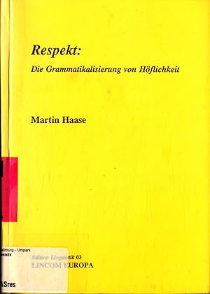 Seller image for Respekt: Die Grammatikalisierung von Hflichkeit - Edition Linguistik 03 for sale by avelibro OHG
