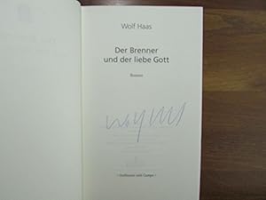 Bild des Verkufers fr SIGNIERT Der Brenner und der liebe Gott : Roman. /// Autogramm Autograph signiert signed signee zum Verkauf von Antiquariat im Kaiserviertel | Wimbauer Buchversand