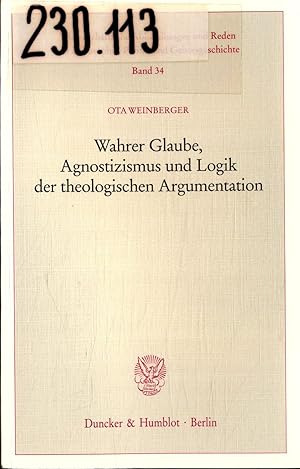 Imagen del vendedor de Wahrer Glaube, Agnostizismus und Logik der theologischen Argumentation Band 34 a la venta por avelibro OHG