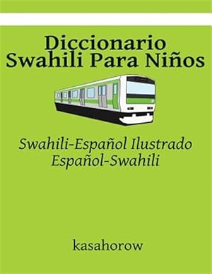 Imagen del vendedor de Diccionario Swahili Para Nios -Language: spanish a la venta por GreatBookPrices