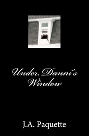 Seller image for Under Danni's Window for sale by GreatBookPrices