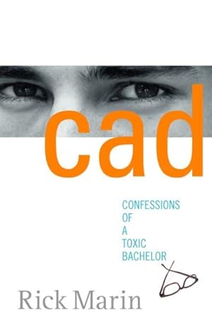 Seller image for CAD : Confessions of a Toxic Bachelor for sale by GreatBookPricesUK