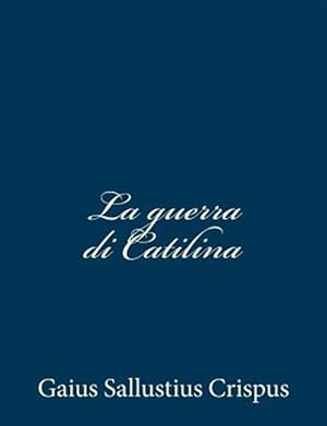 Seller image for La Guerra Di Catilina -Language: italian for sale by GreatBookPricesUK