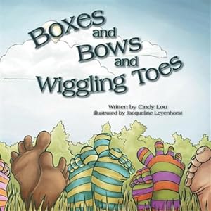 Bild des Verkufers fr Boxes and Bows and Wiggling Toes zum Verkauf von GreatBookPrices