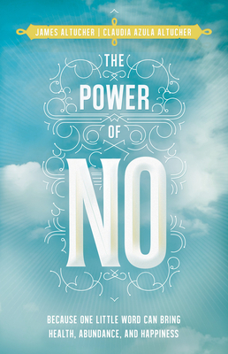 Bild des Verkufers fr The Power of No: Because One Little Word Can Bring Health, Abundance, and Happiness (Paperback or Softback) zum Verkauf von BargainBookStores