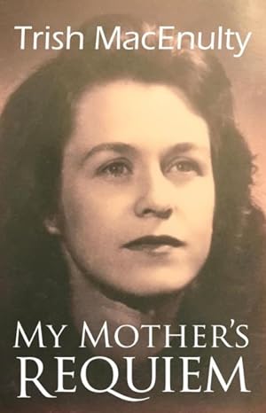 Bild des Verkufers fr My Mother's Requiem: A Daughter's Memoir zum Verkauf von GreatBookPrices