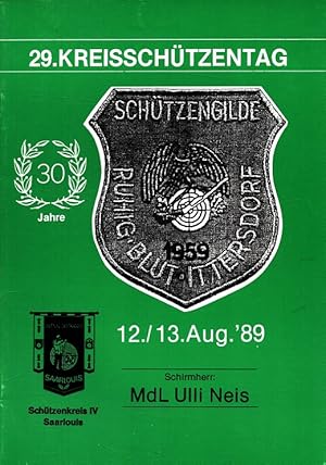 30 Jahre Schützengilde Ruhig Blut Ittersdorf 1959-1989 29. Kreisschützentag