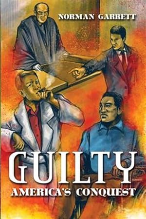 Seller image for Guilty: America's Conquest for sale by GreatBookPrices