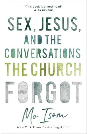Bild des Verkufers fr Sex, Jesus, and the Conversations the Church Forgot zum Verkauf von AHA-BUCH GmbH
