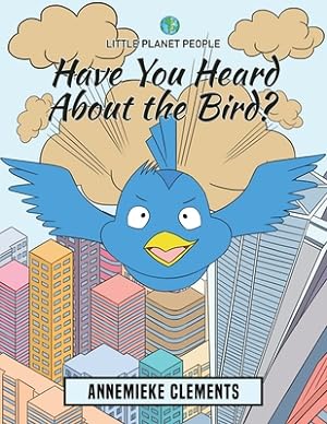 Seller image for Little Planet People: Have You Heard About the Bird? (Paperback or Softback) for sale by BargainBookStores