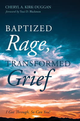 Seller image for Baptized Rage, Transformed Grief (Paperback or Softback) for sale by BargainBookStores