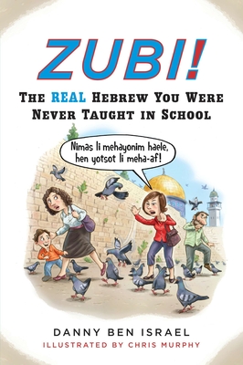 Seller image for Zubi!: The Real Hebrew You Were Never Taught in School (Paperback or Softback) for sale by BargainBookStores