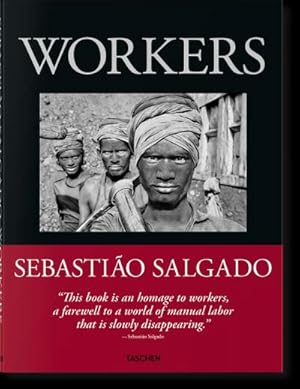 Bild des Verkufers fr Sebastio Salgado. Workers. An Archaeology of the Industrial Age zum Verkauf von AHA-BUCH GmbH