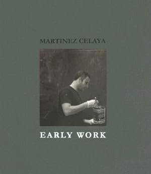 Bild des Verkufers fr Martinez Celaya: Early Work (Hardback or Cased Book) zum Verkauf von BargainBookStores