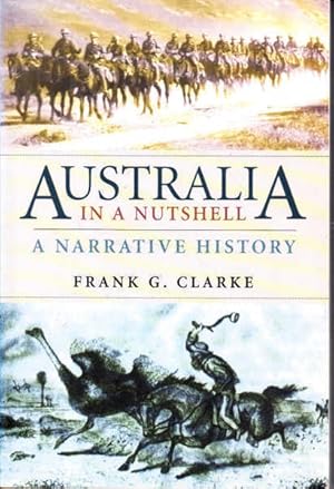 Seller image for Australia in a Nutshell: A Narrative History for sale by Goulds Book Arcade, Sydney