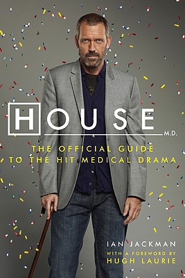 Seller image for House, M.D.: The Official Guide to the Hit Medical Drama (Paperback or Softback) for sale by BargainBookStores