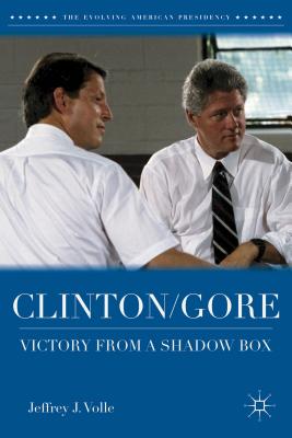 Bild des Verkufers fr Clinton/Gore: Victory from a Shadow Box (Hardback or Cased Book) zum Verkauf von BargainBookStores