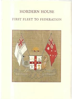 Image du vendeur pour Hordern House : First Fleet to Federation 1788-1901. mis en vente par City Basement Books