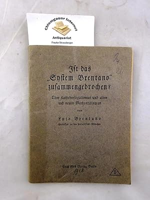 Ist das "System Brentano" zusammengebrochen? : Über Kathedersozialismus u. alten u. neuen Merkant...