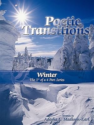 Imagen del vendedor de Poetic Transitions : Winter a la venta por GreatBookPricesUK