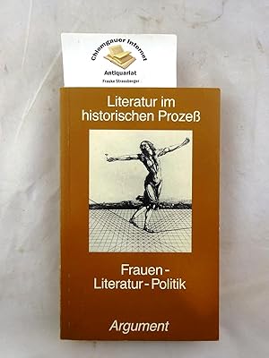 Bild des Verkufers fr Frauen, Literatur, Politik. Mit Beitrgen von Sabine Brck . / Argument / Sonderband ; AS 172/173; Literatur im historischen Proze ; N.F., 21/22 zum Verkauf von Chiemgauer Internet Antiquariat GbR