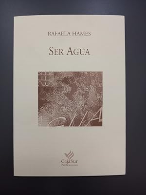 Seller image for Ser agua. Los Cuadernos de Sandua 32.- Hames, Rafaela. for sale by MUNDUS LIBRI- ANA FORTES
