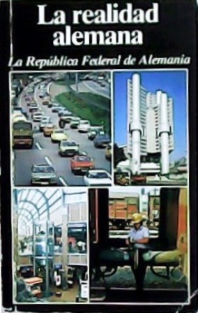 Seller image for LA REALIDAD ALEMANA La Repblica Federal de Alemania for sale by Librovicios