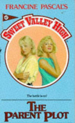 Immagine del venditore per The Parent Plot: No. 67 (Sweet Valley High) venduto da WeBuyBooks