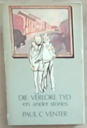 Seller image for Die Verlore Tyd en ander stories for sale by Chapter 1