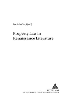 Bild des Verkufers fr Property Law in Renaissance Literature zum Verkauf von AHA-BUCH GmbH