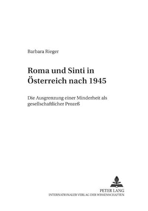 Seller image for Roma und Sinti in sterreich nach 1945 : Die Ausgrenzung einer Minderheit als gesellschaftlicher Proze for sale by AHA-BUCH GmbH